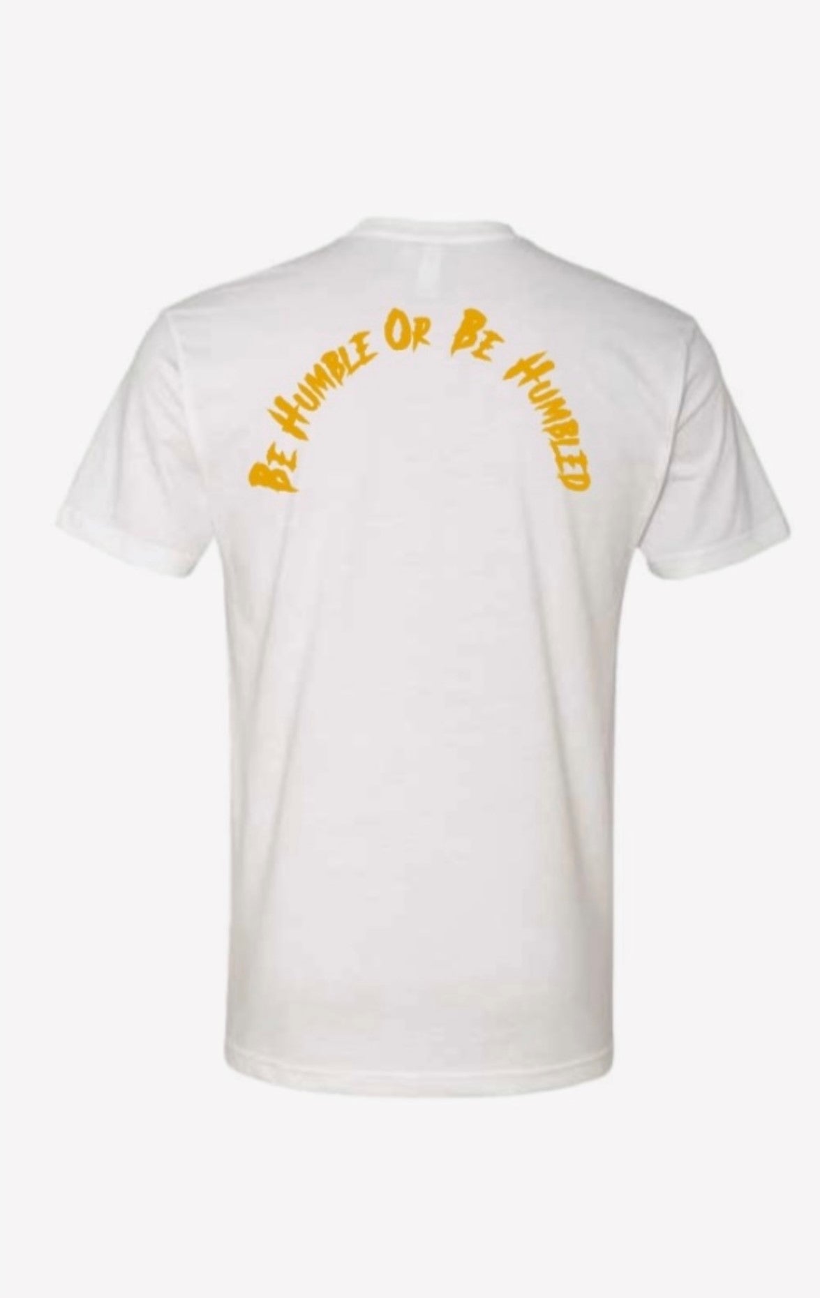 'BE HUMBLED' Tee